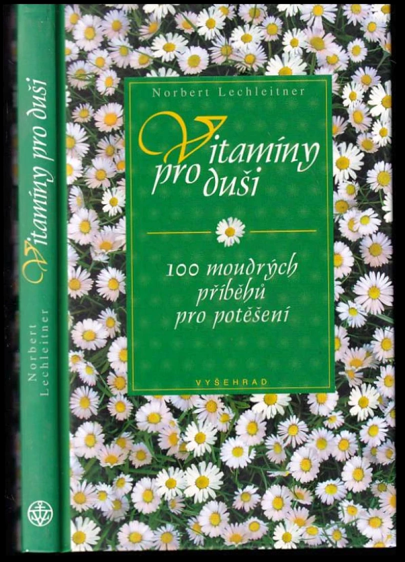 Vitamíny pro duši (Norbert Lechleitner, 2004)