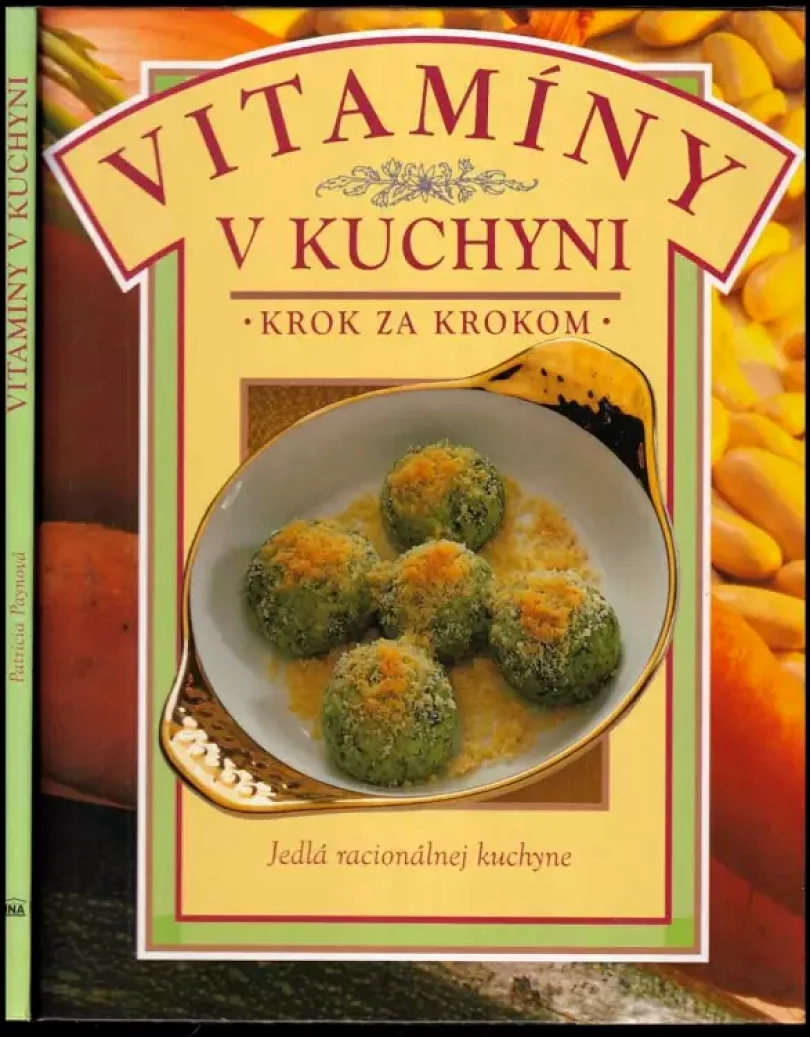 Vitamíny v kuchyni (Patricia Payn, 1997)