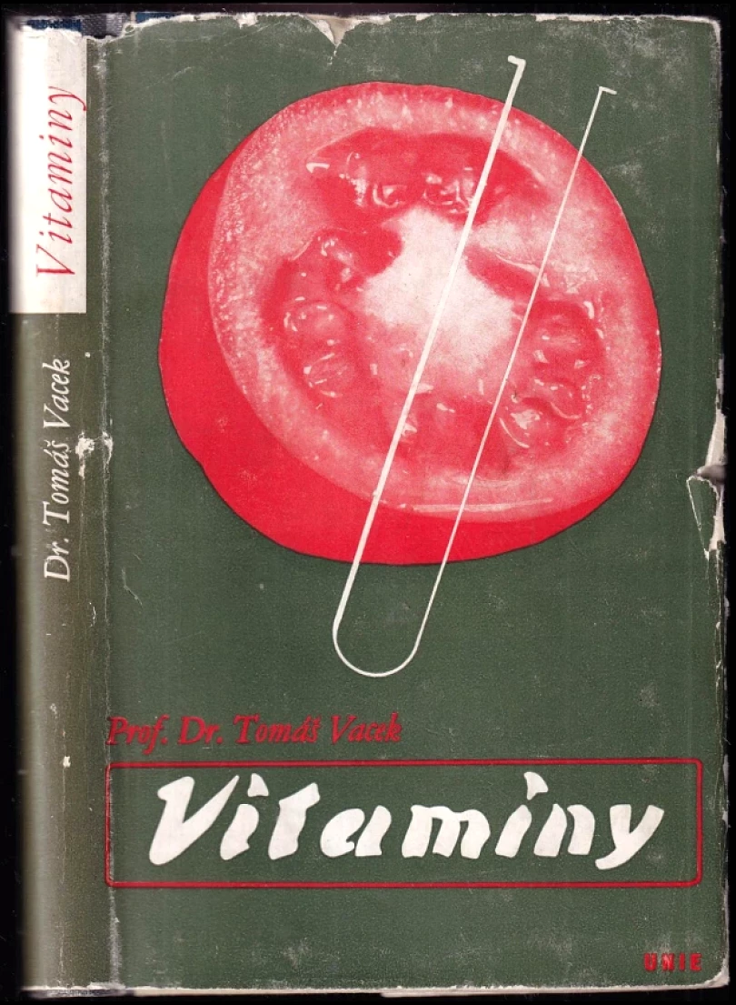 Vitaminy, základ zdraví lidského i zvířecího (Tomáš Vacek, 1941)