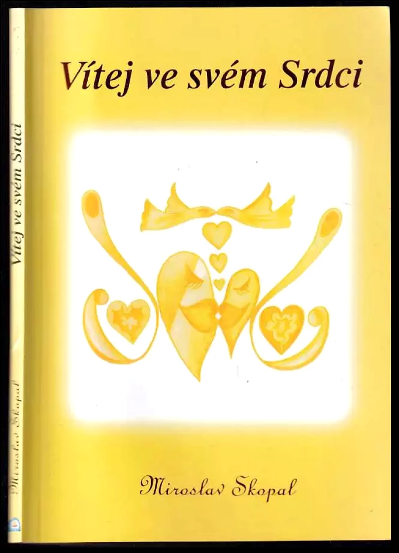 Levně Vítej ve svém Srdci (Stanislav Skopal, 2002)