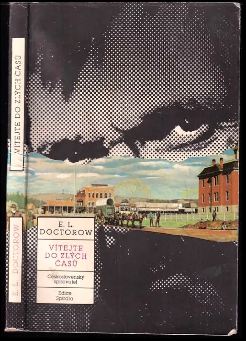Vítejte do zlých časů (E. L Doctorow, 1987)