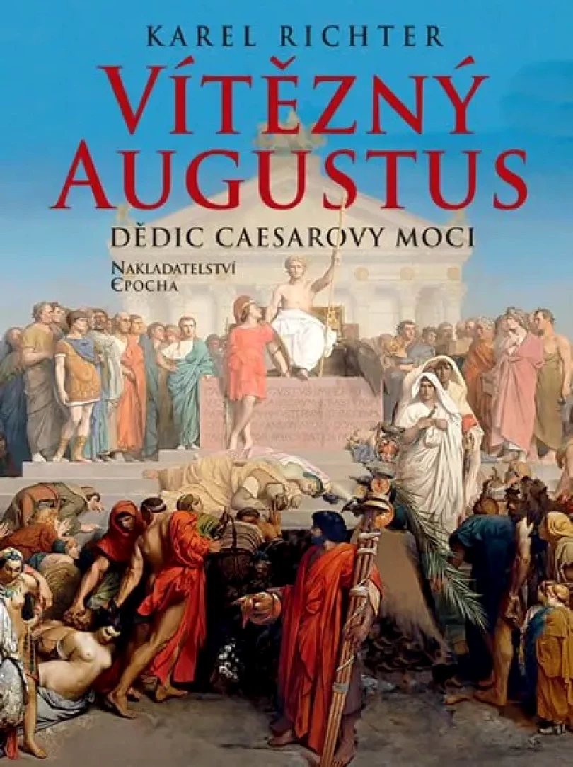 Levně Vítězný Augustus (Karel Richter, 2019)