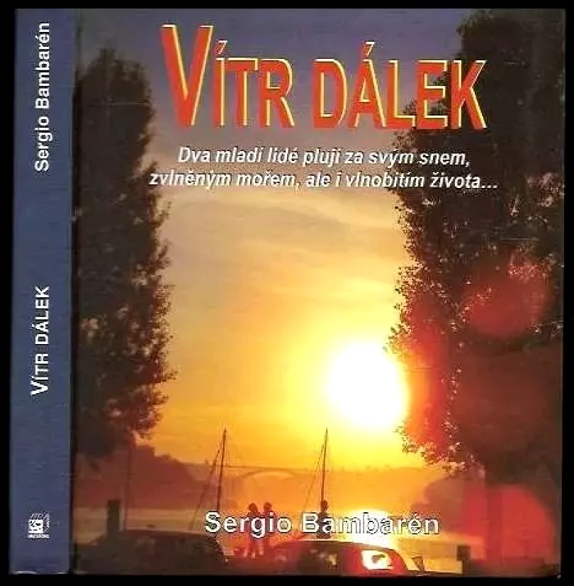 Vítr dálek (Sergio Bambarén, 2006)