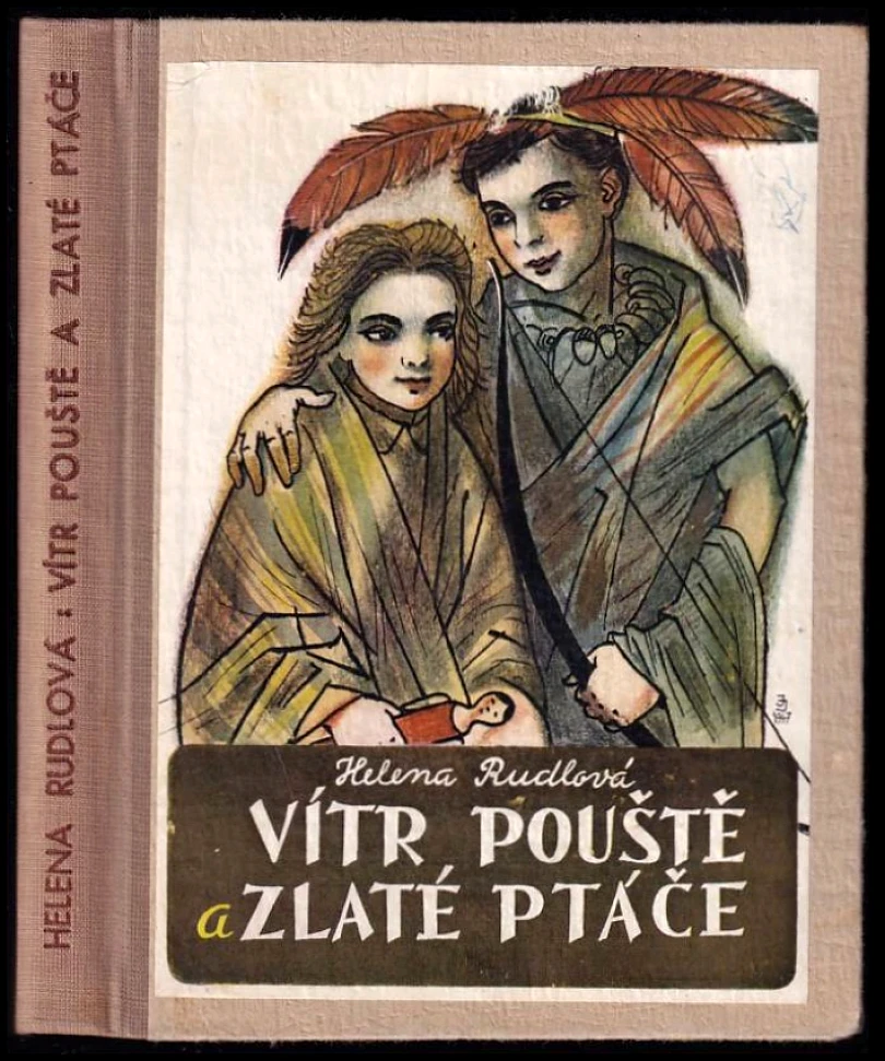 Levně Vítr Pouště a Zlaté Ptáče (Helena Rudlová, 1948)
