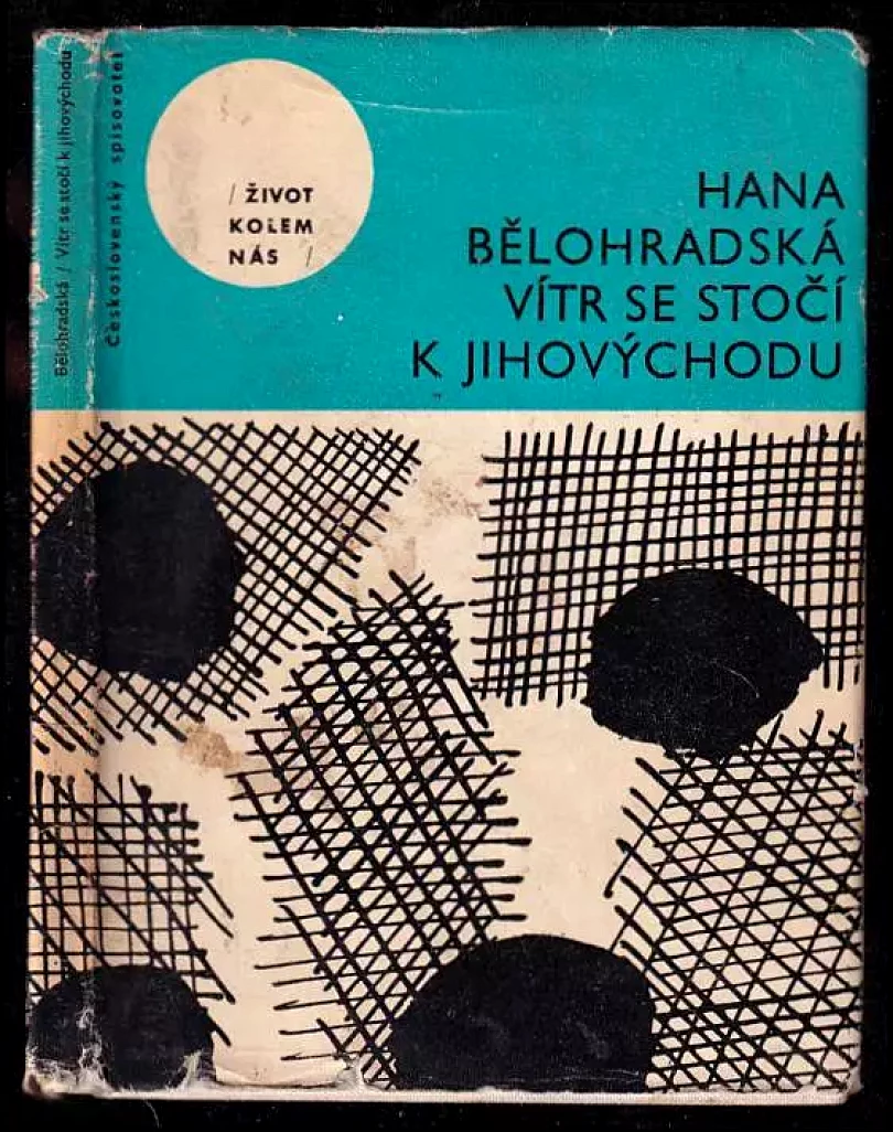 Vítr se stočí k jihovýchodu (Hana Bělohradská, 1963)