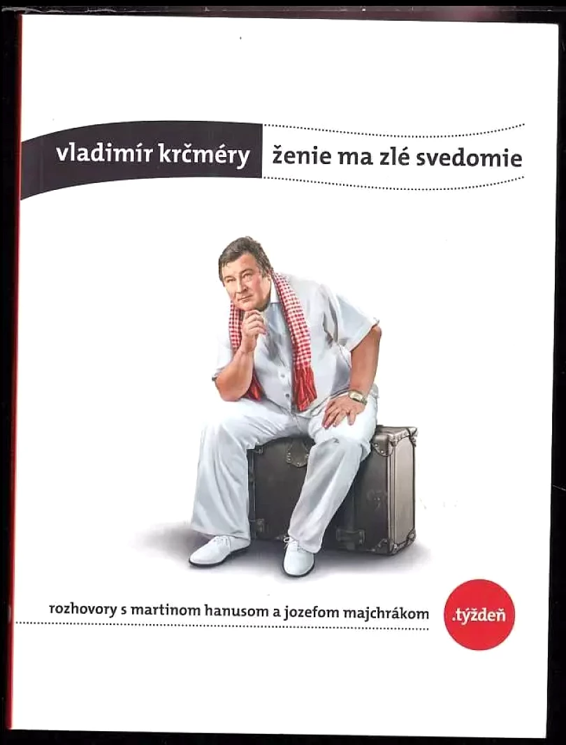 Levně Vladimír Krčméry: ženie ma zlé svedomie (Vladimir Krcmery, 2014)