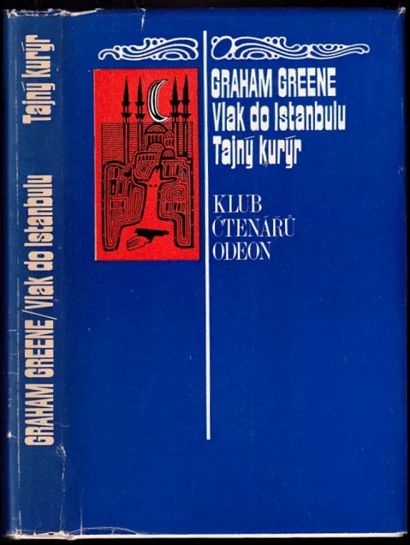 Levně Vlak do Istanbulu ; Tajný kurýr (Graham Greene, 1973)