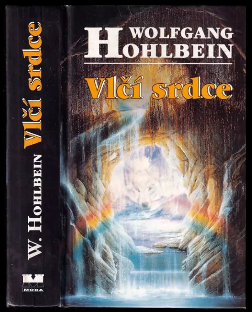 Vlčí srdce (Wolfgang Hohlbein, 1999)