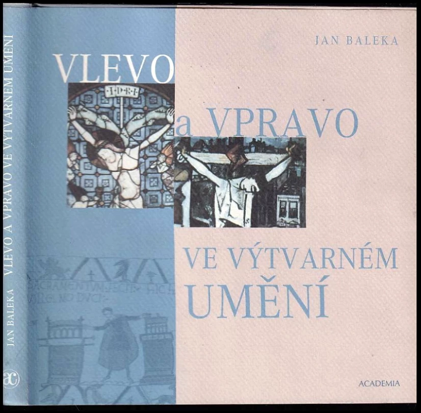 Vlevo a vpravo ve výtvarném umění (Jan Baleka, 2005)