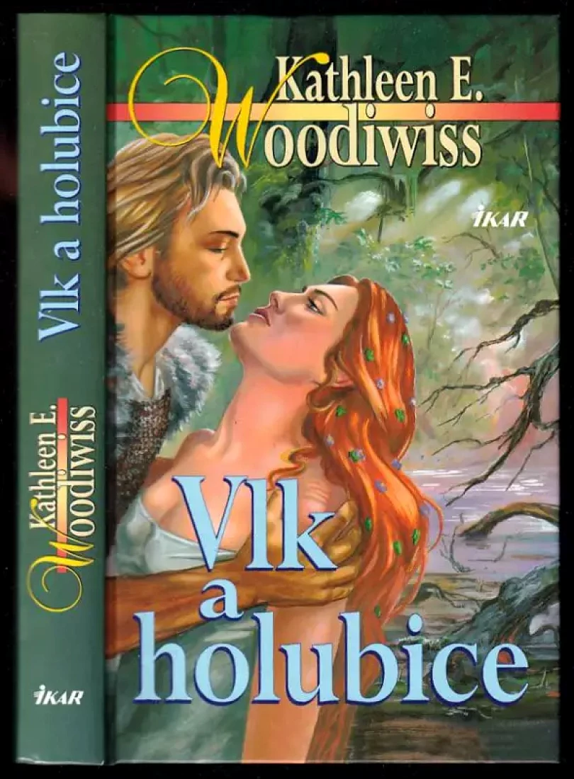 Levně Vlk a holubice (Kathleen E Woodiwiss, 2001)