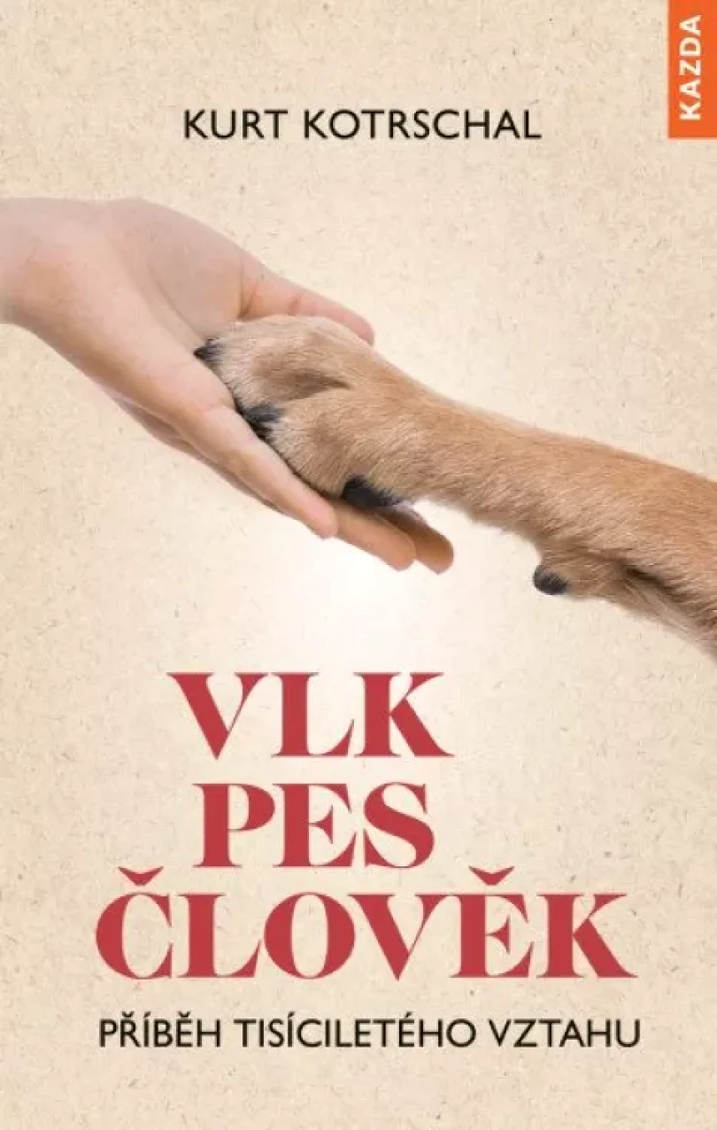 Vlk, pes, člověk (Kurt Kotrschal, 2021)