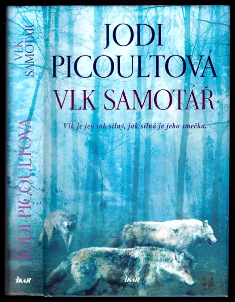 Vlk samotář (Jodi Picoult, 2013)