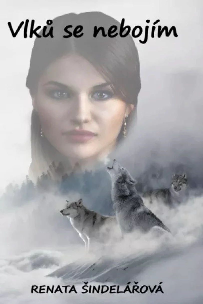 Levně Vlků se nebojím (Renata Šindelářová, 2023)