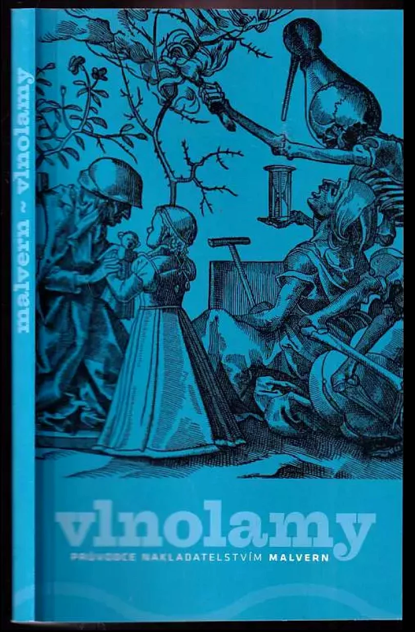 Levně Vlnolamy : průvodce nakladatelstvím Malvern obsahující i další nevydané texty našich autorů (, 2007)