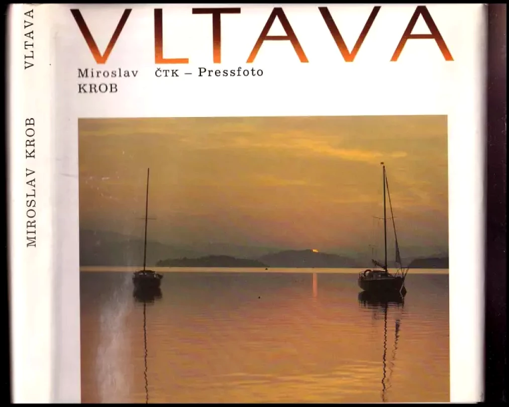 Vltava : Vltava = Die Moldau = The Vltava River : fot. publ. (Ludvík Baran, 1988)