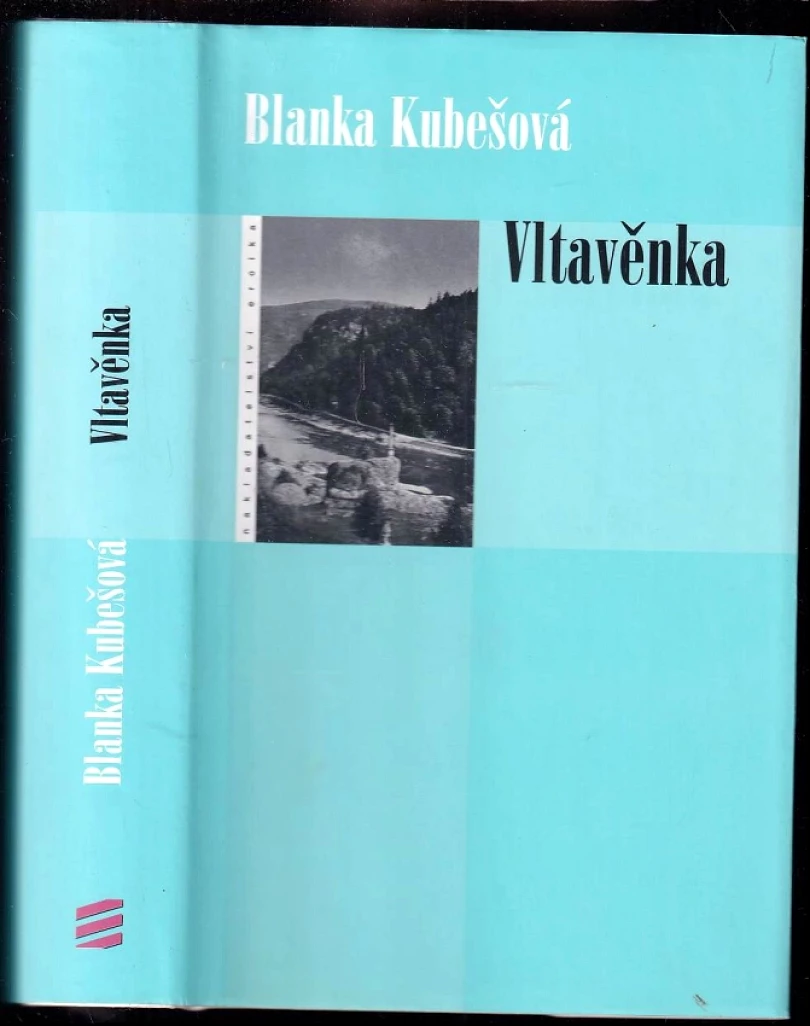 Vltavěnka (Blanka Kubešová, 2006)