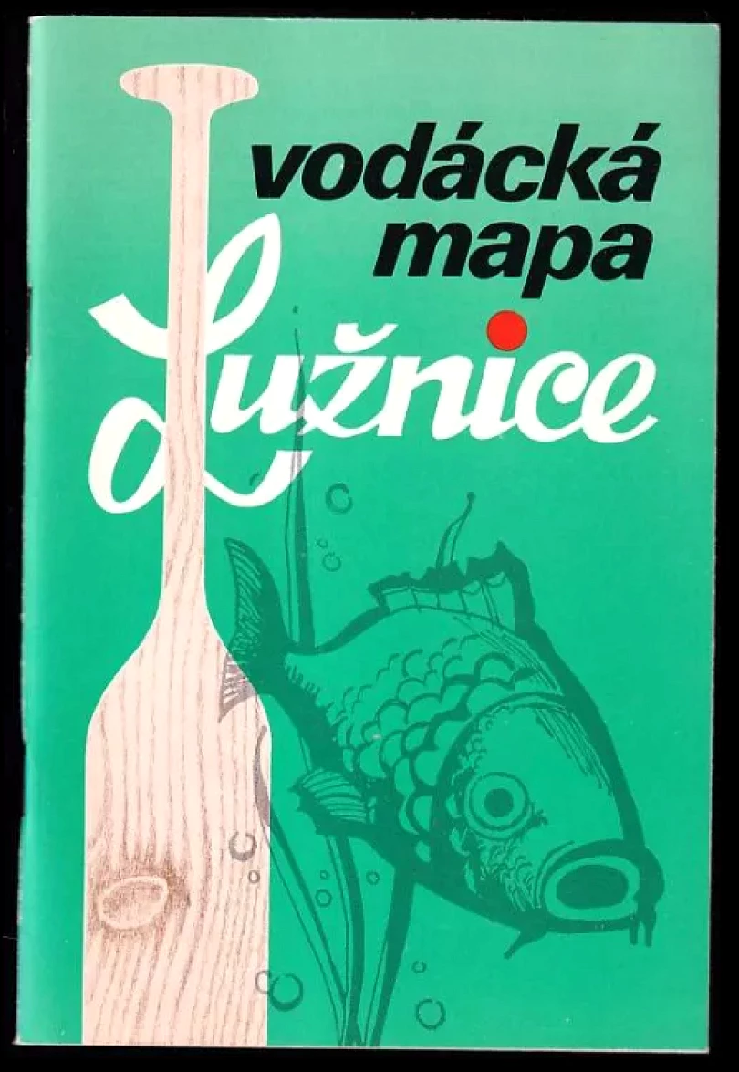 Levně Vodácká mapa Lužnice (František Kohoutek, 1986)