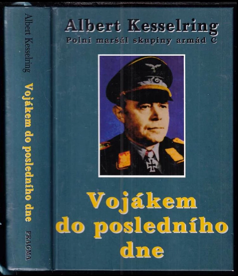 Levně Vojákem do posledního dne (Albert Kesselring, 2015)
