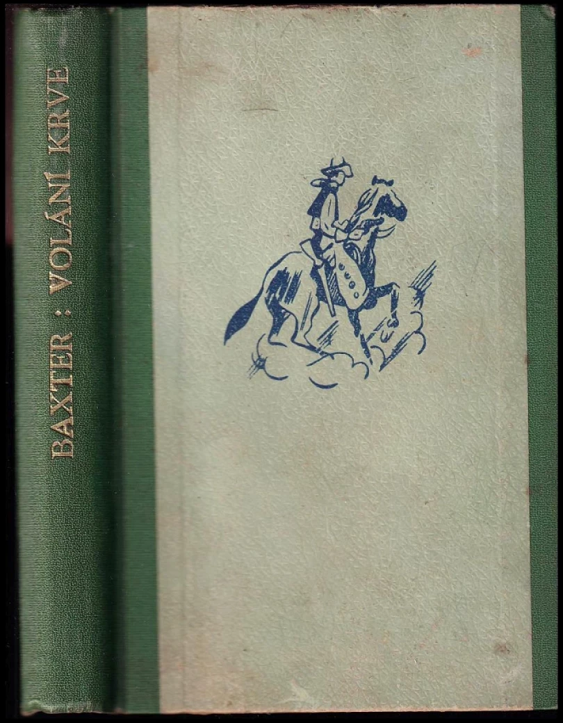 Levně Volání krve (George Owen Baxter, 1936)