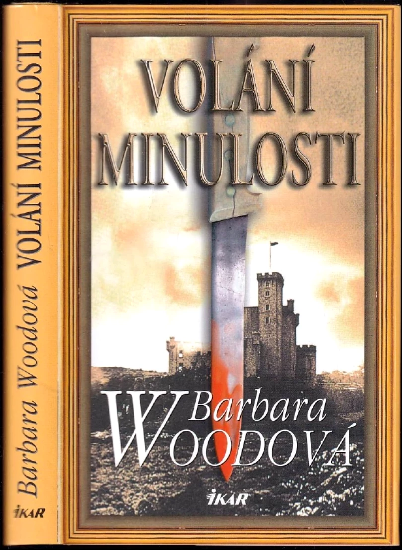Levně Volání minulosti (Barbara Wood, 2008)
