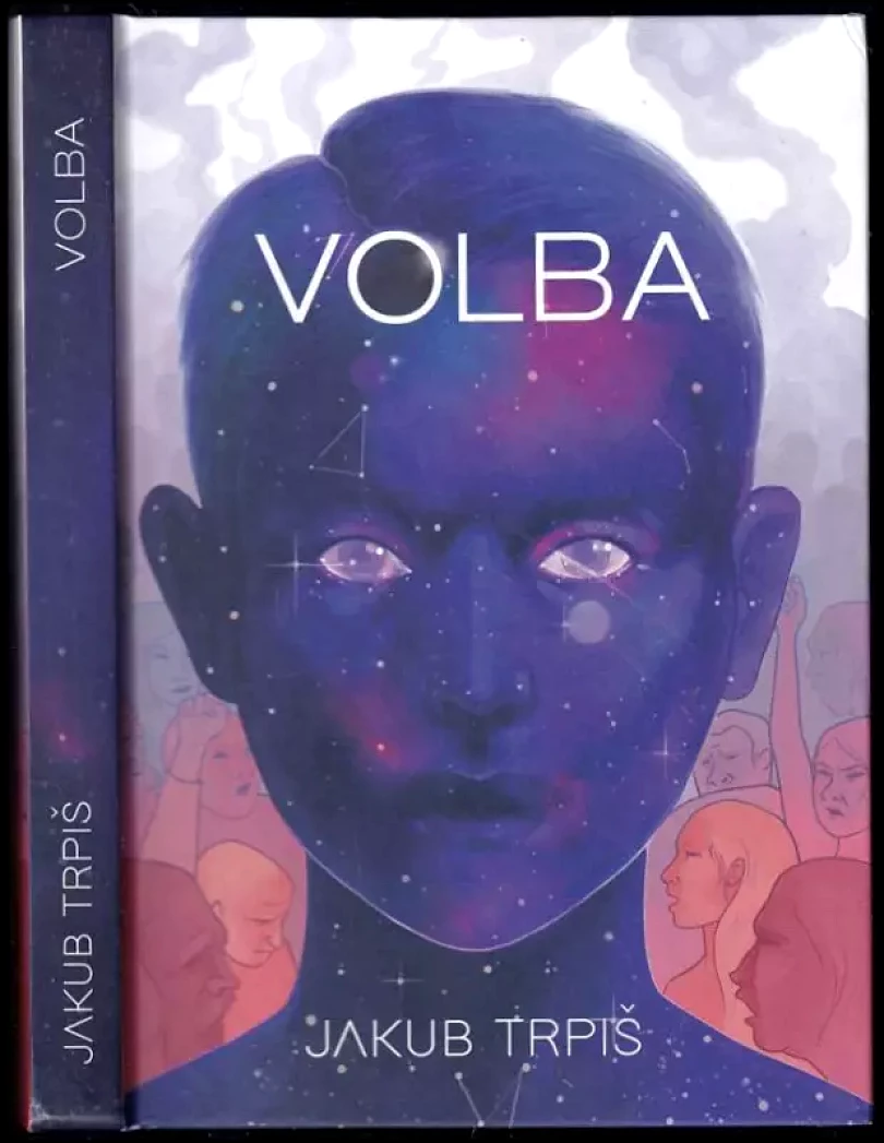 Levně Volba PODPIS JAKUB TRPIŠ (Jakub Trpiš, 2018)