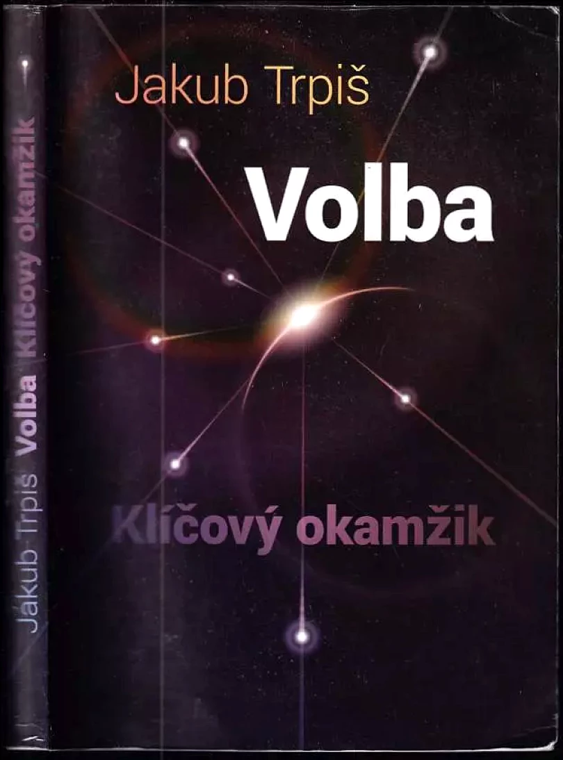 Levně Volba (Jakub Trpiš, 2016)