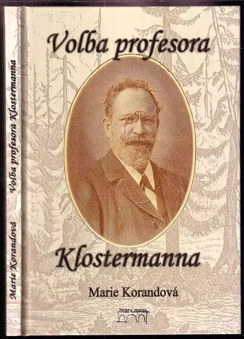 Volba profesora Klostermanna (Marie Korandová, 2007)