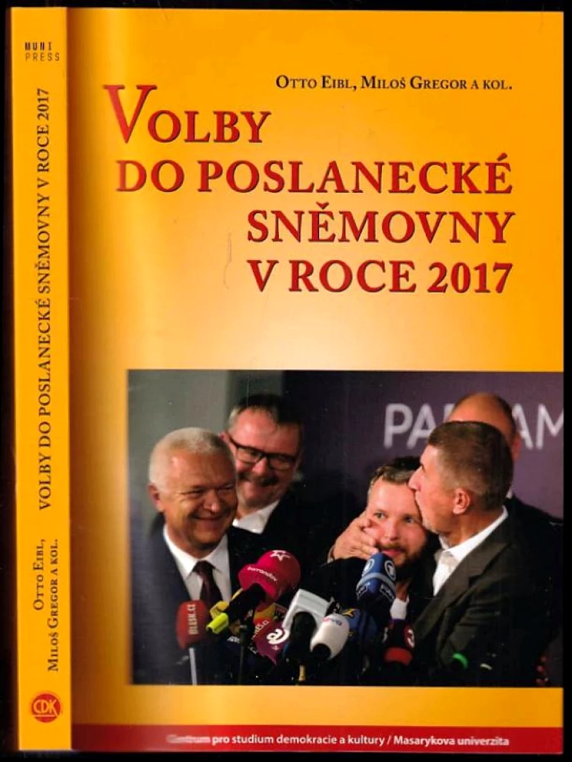 Volby do Poslanecké sněmovny v roce 2017 (Miloš Gregor, 2019)