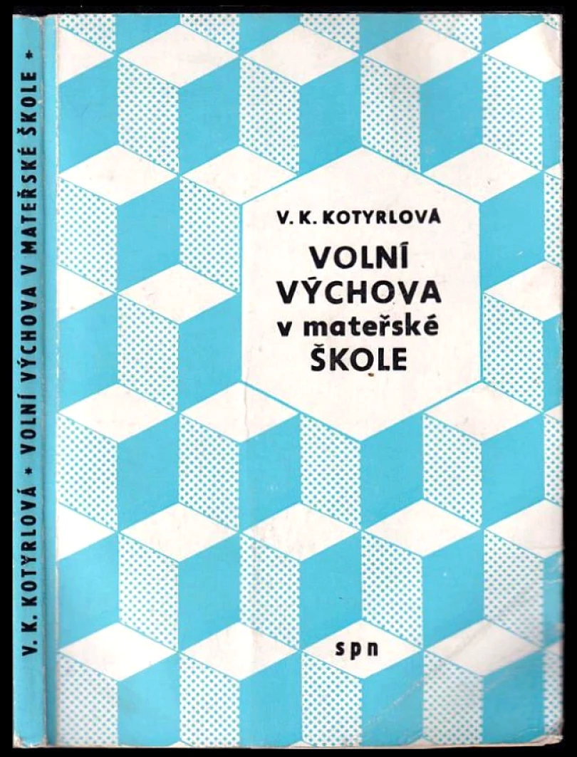 Levně Volní výchova v mateřské škole (Marie Hanušová, 1976)