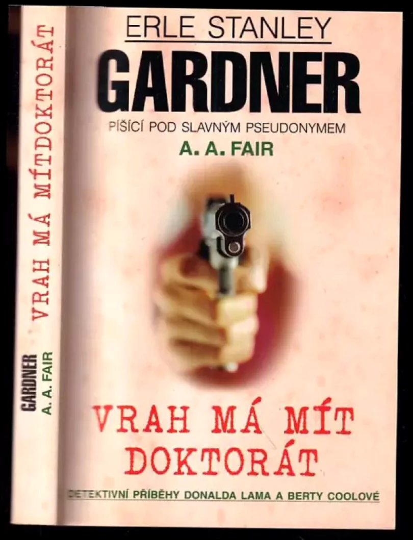 Vrah má mít doktorát - detektivní příběhy Donalda Lama a Berty Coolové (Erle Stanley Gardner, 2011)