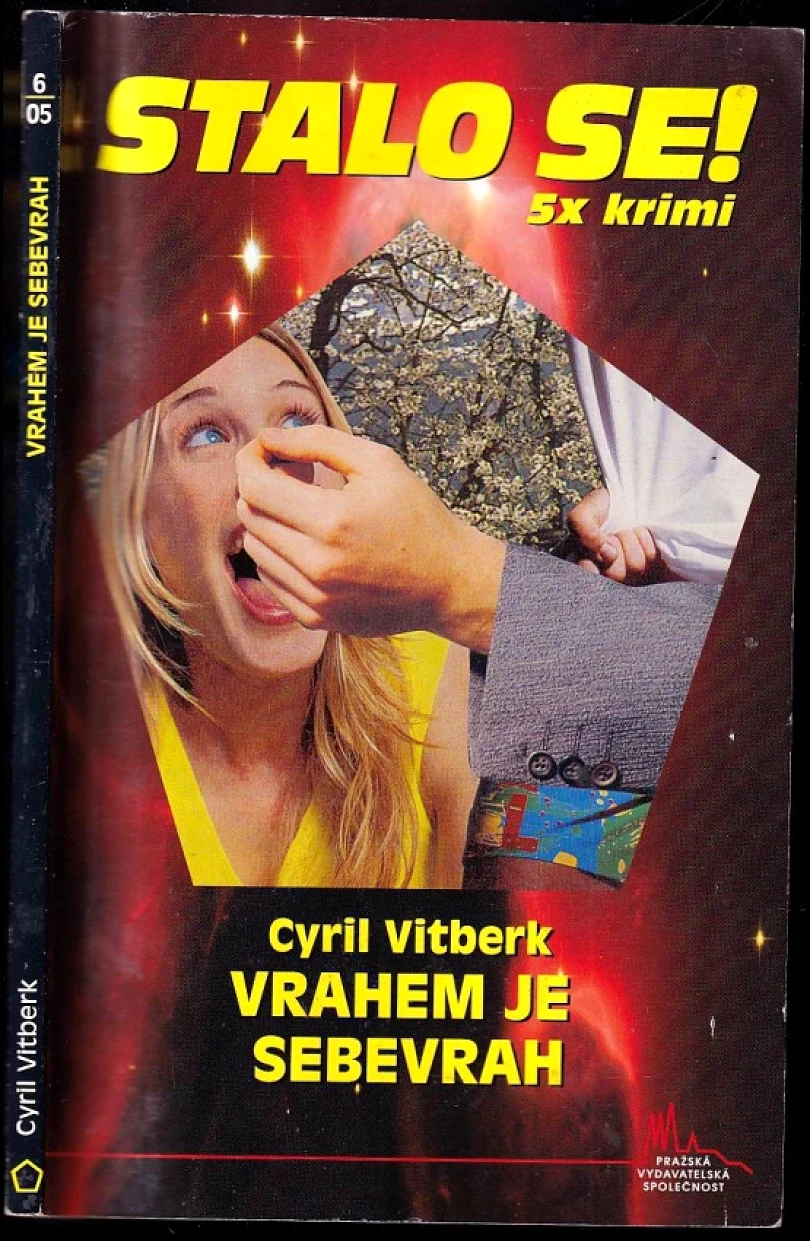 Vrahem je sebevrah (Cyril Vitberk, 2005)