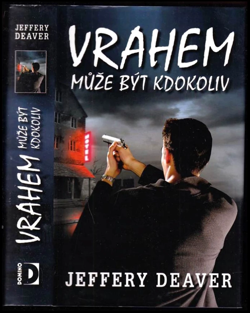 Vrahem může být kdokoliv (Jeffery Deaver, 2007)