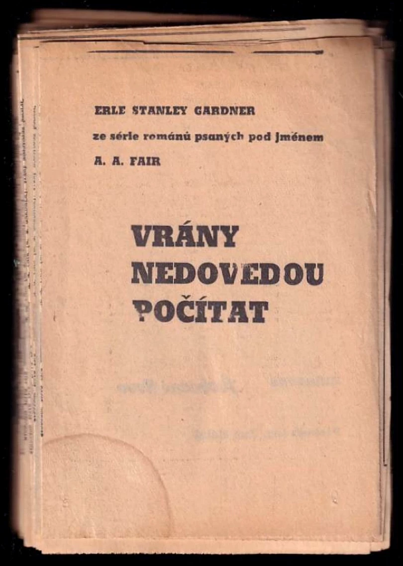 Levně Vrány nedovedou počítat - NOVINOVÉ VYDÁNÍ (Erle Stanley Gardner, 1970)