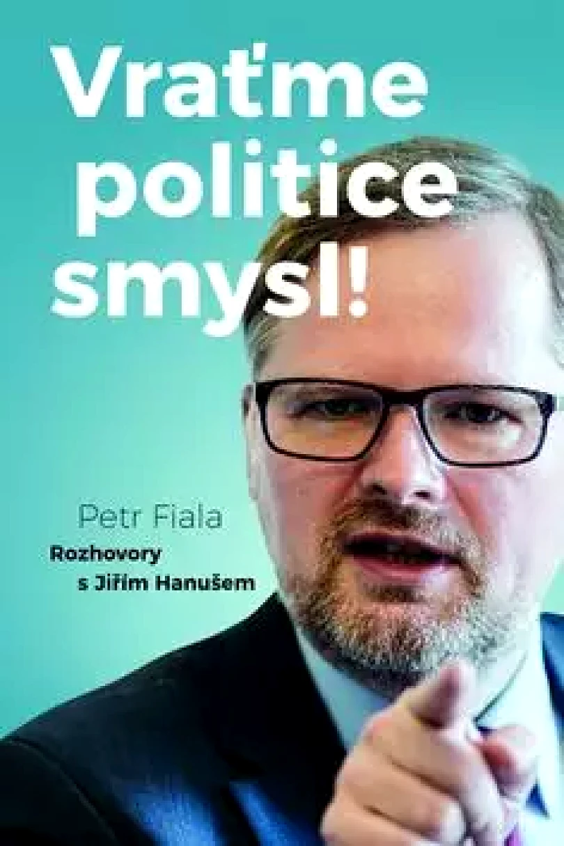 Levně Vraťme politice smysl! (Petr Fiala, 2017)