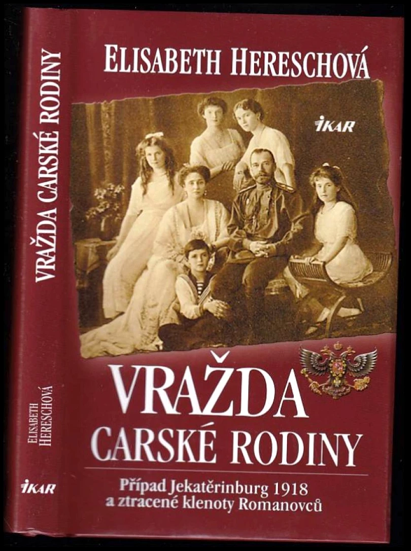 Vražda carské rodiny (Elisabeth Heresch, 2011)