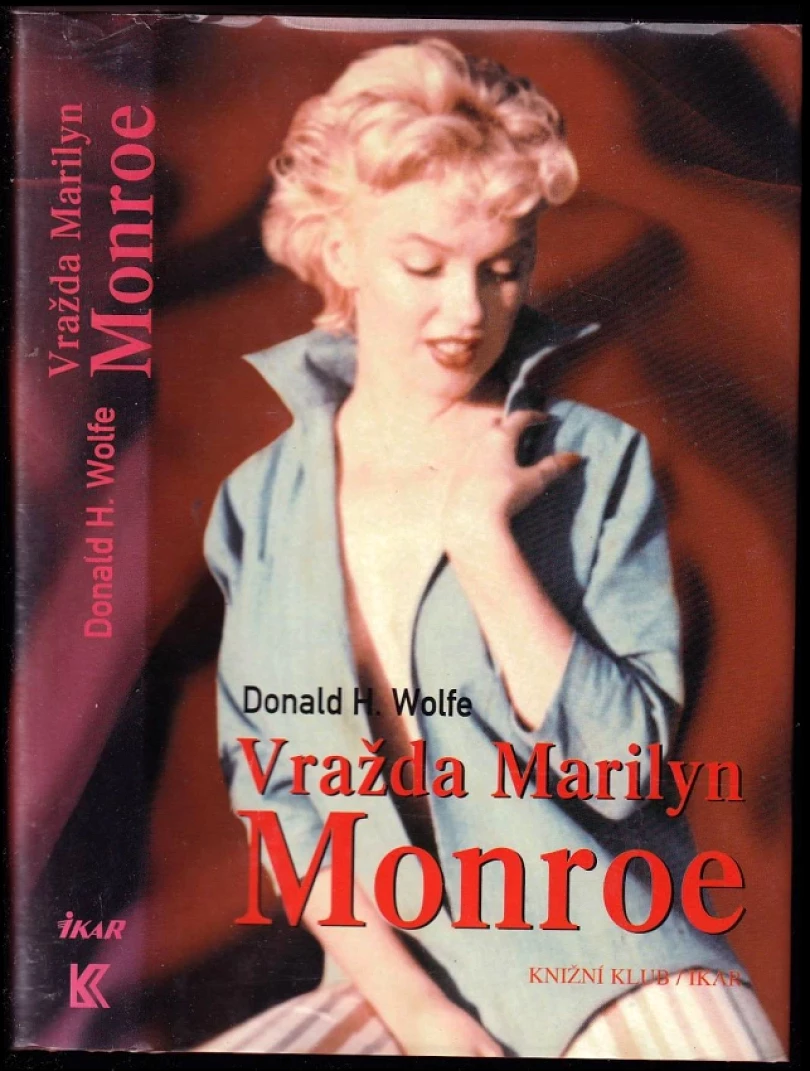 Levně Vražda Marilyn Monroe (Donald H Wolfe, 2001)
