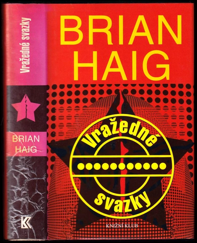 Vražedné svazky (Brian Haig, 2004)