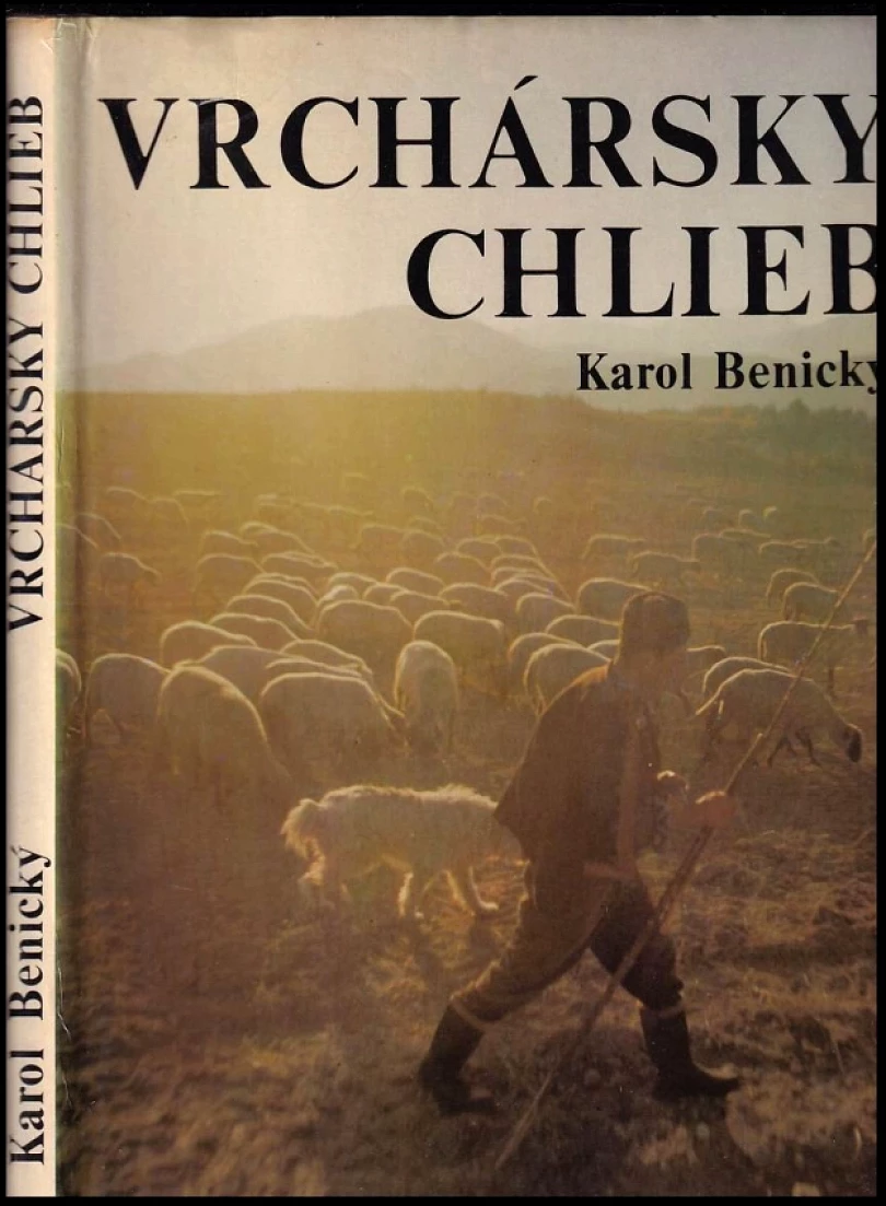 Levně Vrchársky chlieb (Karol Benický, 1982)