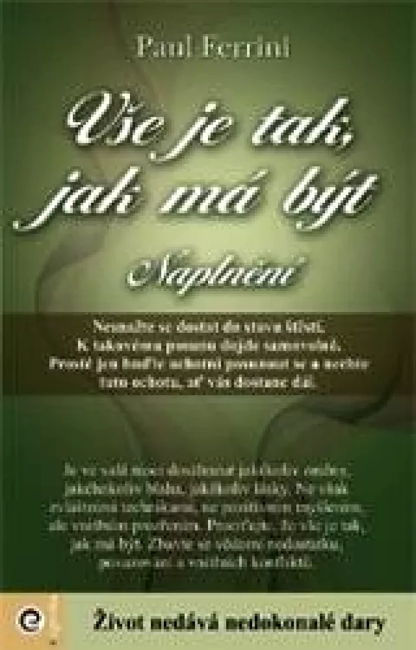 Levně Vše je tak, jak má být (Paul Ferrini, 2021)