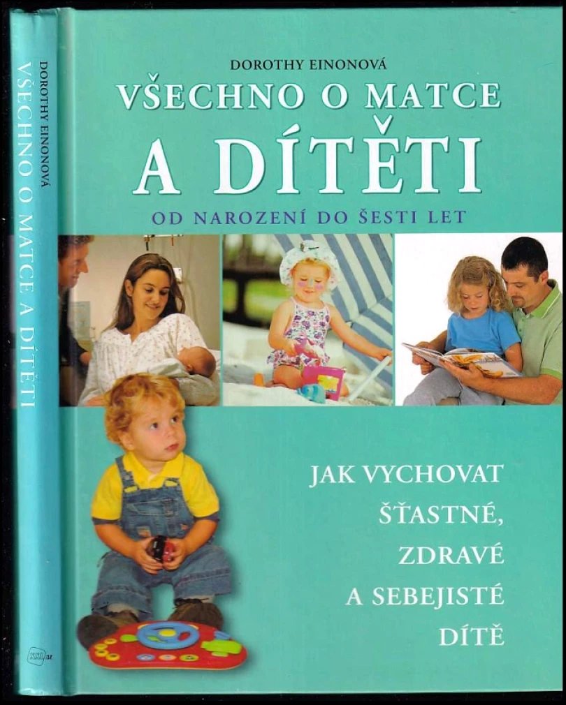Všechno o matce a dítěti (Dorothy Einon, 2004)
