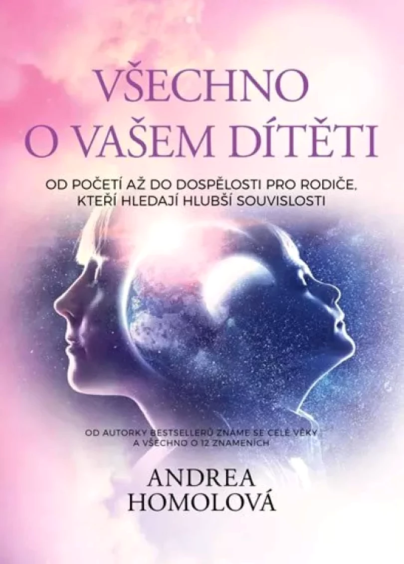 Všechno o vašem dítěti (Andrea Homolová, 2018)