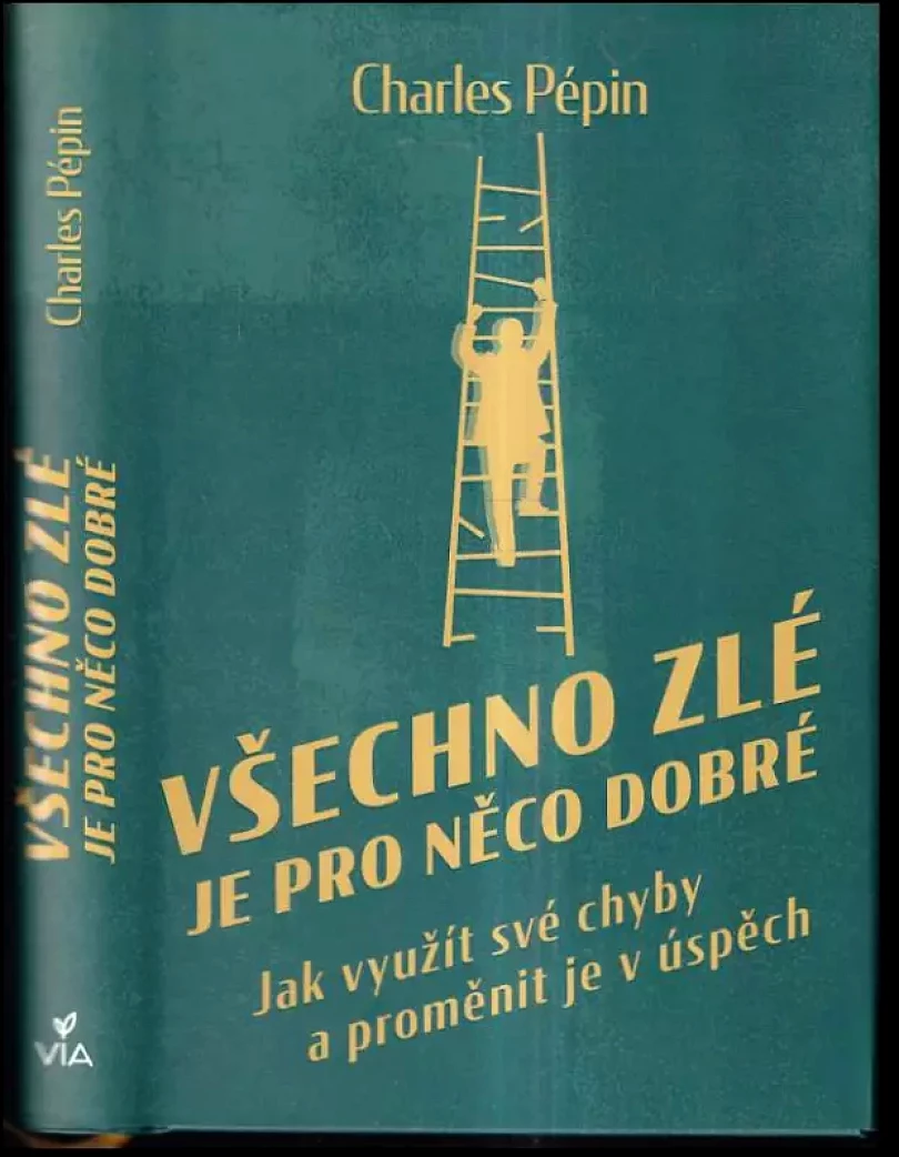 Všechno zlé je pro něco dobré (Charles Pépin, 2022)