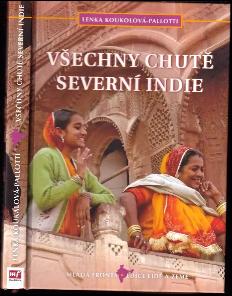 Všechny chutě severní Indie (Lenka Koukolová-Pallotti, 2010)