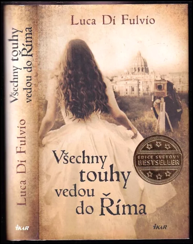 Levně Všechny touhy vedou do Říma (Luca Di Fulvio, 2021)