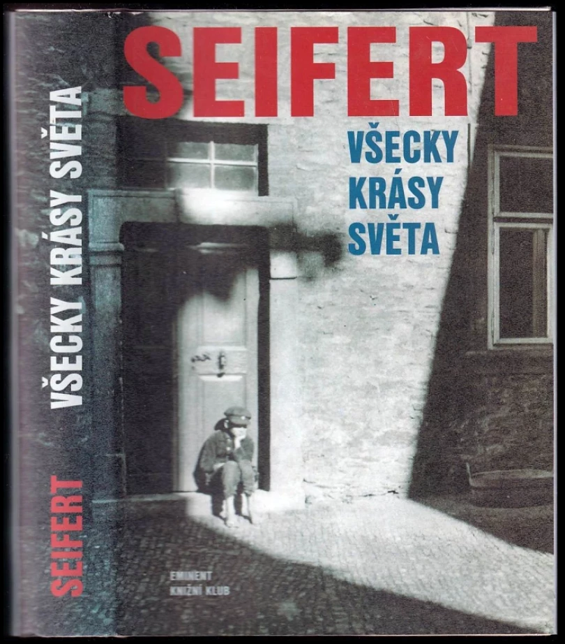 Všecky krásy světa (Jaroslav Seifert, 1999)
