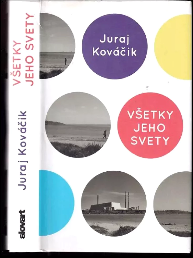 Levně Všetky jeho svety (Juraj Kováčik, 2019)