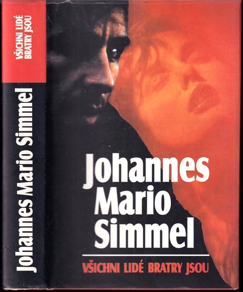 Všichni lidé bratry jsou (Johannes Mario Simmel, 2001)