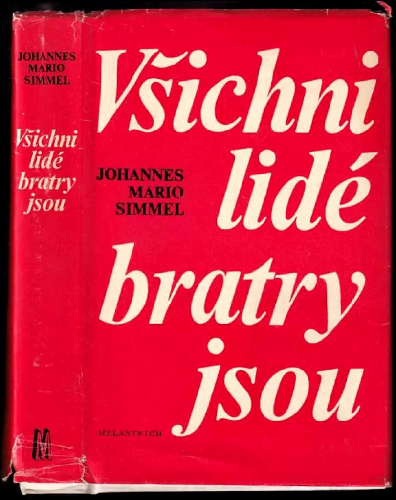 Všichni lidé bratry jsou (Johannes Mario Simmel, 1977)