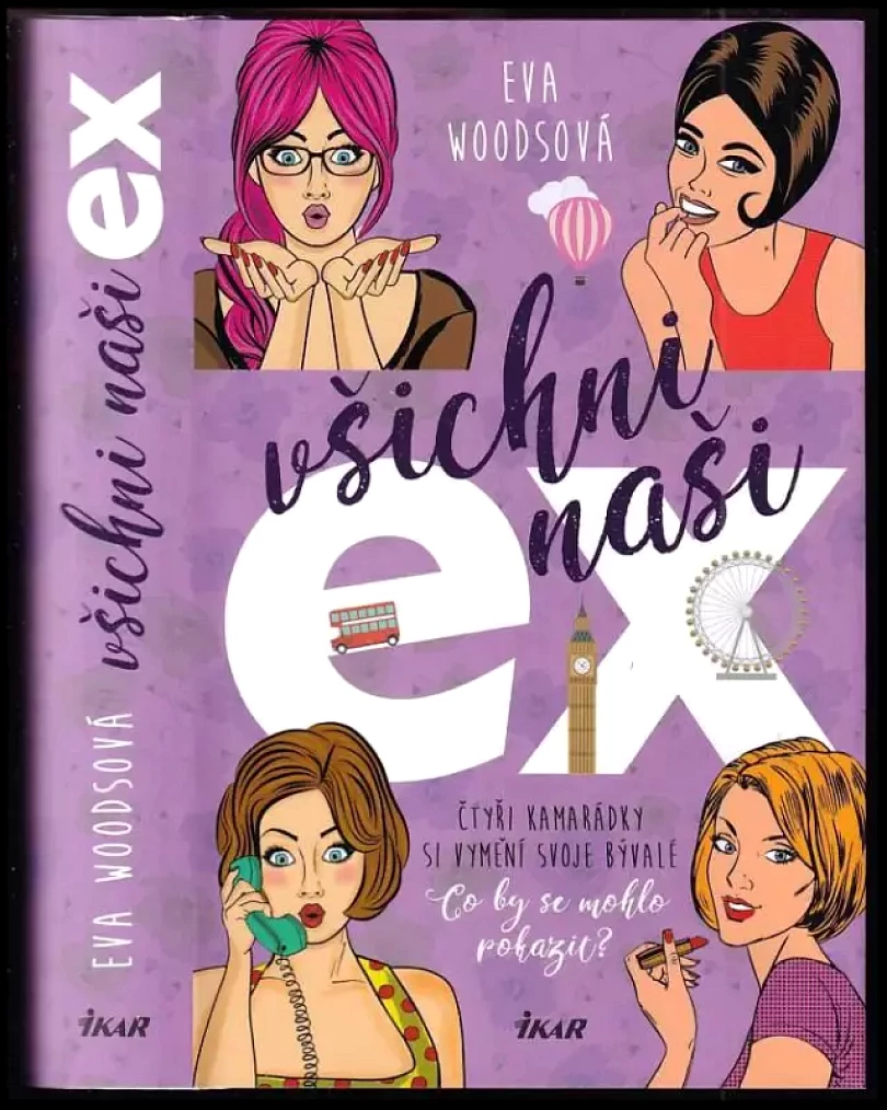 Levně Všichni naši ex (Eva Woods, 2018)