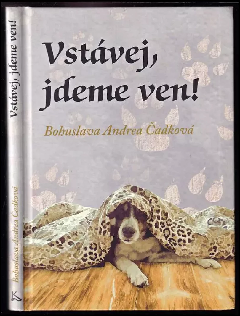 Levně Vstávej, jdeme ven! (Bohuslava Čadková,, 2018)